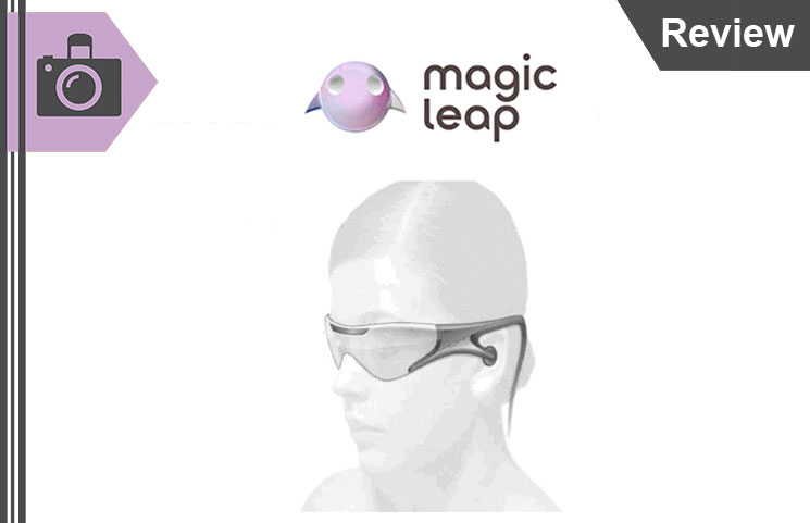 Magic Leap Review – Bringing Mixed Reality Technology To Live?