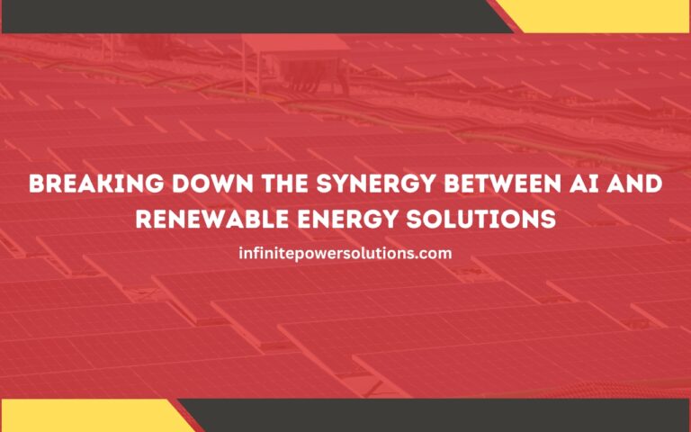 Breaking Down the Synergy Between AI and Renewable Energy Solutions