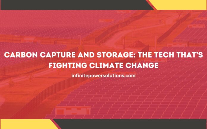Carbon Capture and Storage The Tech That’s Fighting Climate Change