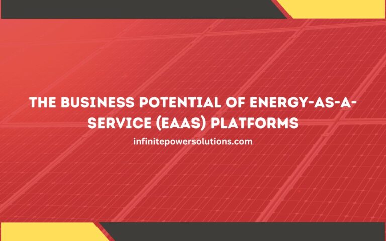 The Business Potential of Energy-as-a-Service (EaaS) Platforms